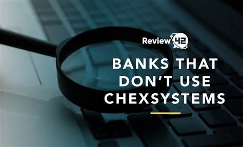 The following banks do not use ChexSystems, or they offer second-chance banking, making them a great option for your financial strategy and plan. . Banks that don t use chexsystems in washington state